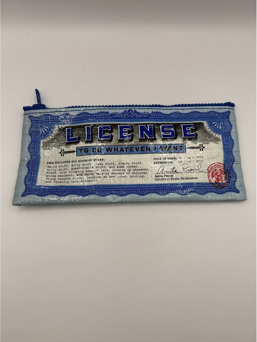 Blue Q License TO DO Whatever I WANT Zipper Pencil Pouch Unisex Eco Friendly